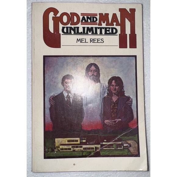 GOD AND MAN, UNLIMITED: DIVINE POWER COMBINED WITH HUMAN By Melvin E Rees *VG+* - Picture 1 of 7
